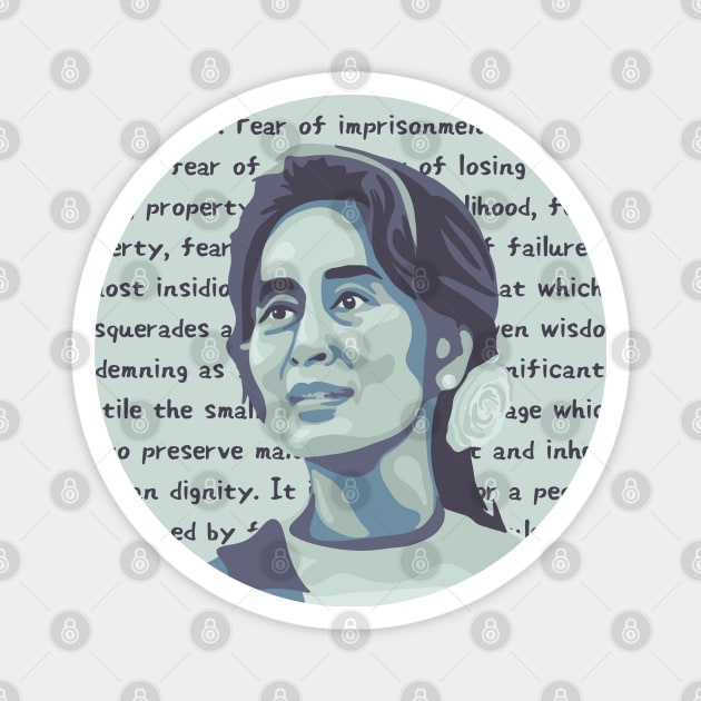 Aung San Suu Kyi Portrait and Quote Magnet by Slightly Unhinged